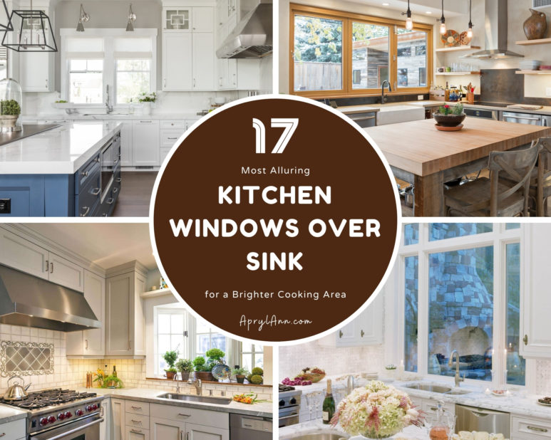 17 Most Alluring Kitchen Windows Over Sink