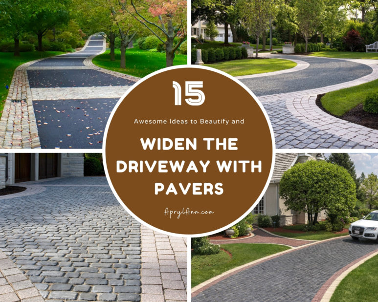15 Awesome Ideas To Beautify And Widen The Driveway With Pavers