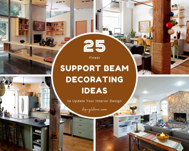 25 Finest Support Beam Decorating Ideas