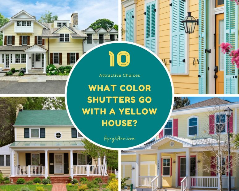 What Color Shutters Go With A Yellow House? 10 Attractive Choices