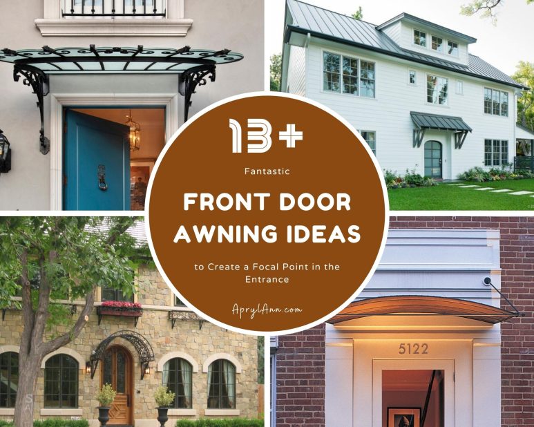 13  Fantastic Front Door Awning Ideas